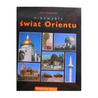 Niezwykły Świat Orientu - A Anuszewski