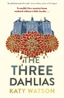 The Three Dahlias Watson Katy