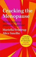 Cracking the Menopause: While Keeping Yourself