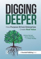 Digging Deeper: How Purpose-Driven Enterprises