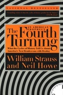 The Fourth Turning: What the Cycles of History Tell Us About America's Next