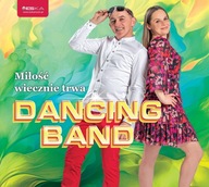 DANCING BAND - MIŁOŚĆ WIECZNIE TRWA - CD NOWOŚĆ 2023 NOWA FOLIA
