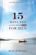 15 Minutes Alone with God for Men Barnes Bob