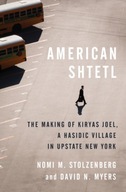 American Shtetl: The Making of Kiryas Joel, a