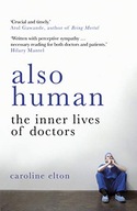 Also Human: The Inner Lives of Doctors Elton