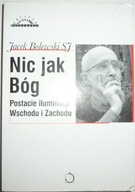 NIC JAK BÓG Jacek Bolewski