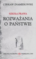 Szkoła Prawa. Rozważania o państwie