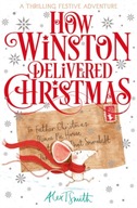 How Winston Delivered Christmas: A Festive