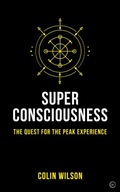Super Consciousness: The Quest for the Peak