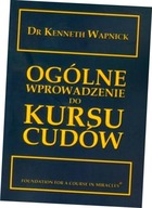 Ogólne wprowadzenie do Kursu cudów