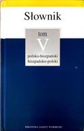 Słownik polsko-hiszpański hiszpańsko-polski tom V