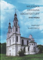 Wileńska odmiana architektury XVIII Wilno Litwa