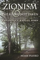 Zionism and the Roads Not Taken: Rawidowicz,