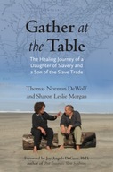 Gather at the Table: The Healing Journey of a