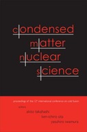 Condensed Matter Nuclear Science - Proceedings Of