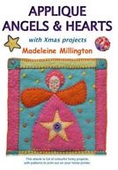 APPLIQUE ANGELS AND HEARTS: WITH XMAS PROJECTS CD-ROM - Madeleine Millingto