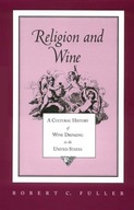 Religion And Wine: Cultural History Wine Drinking