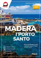 Madera i Porto Santo. Inspirator podróżniczy