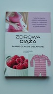 Zdrowa ciąża Marie-Claude Delahaye