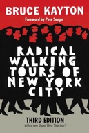 Radical Walking Tours Of New York City: Third