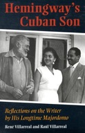 Hemingway s Cuban Son: Reflections on the Writer