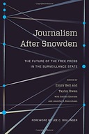 Journalism After Snowden: The Future of the Free