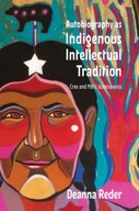Autobiography as Indigenous Intellectual