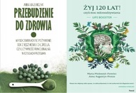 Żyj 120 lat + Przebudzenie do zdrowia Mazurczyk