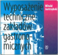 Wyposażenie techniczne zakładów gastronomicznych W