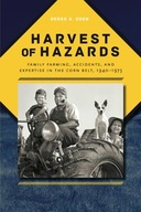 Harvest of Hazards: Family Farming, Accidents,