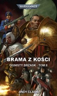 Warhammer 40k Ognisty Brzask tom 2 - Brama z Kości
