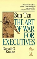 The Art of War for Executives: Sun Tzu s Classic