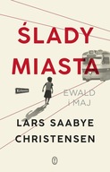 Ślady miasta - Lars Saabye Christensen