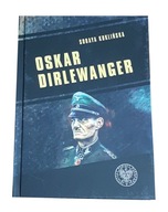 Soraya Kuklińska - Oskar Dirlewanger SS-Sonderkommando Dirlewanger