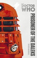 DOCTOR WHO: PRISONER OF THE DALEKS: THE MONSTER COLLECTION EDITION - Trevor