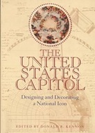 The United States Capitol: Designing and