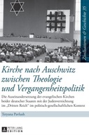 Kirche nach Auschwitz zwischen Theologie und