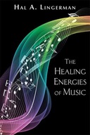 HEALING ENERGIES OF MUSIC - Hal A. Lingerman (KSIĄ