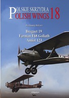 Polish Wings No. 18 - Breguet 19, Farman F.68 Goliath
