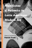 Manifestos and Polemics in Latin American Modern