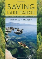 Saving Lake Tahoe: An Environmental History of a