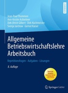 Allgemeine Betriebswirtschaftslehre Arbeitsbuch