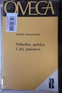 Szlachta polska i jej państwo - Jarema Maciszewski