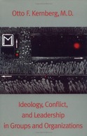 Ideology, Conflict, and Leadership in Groups and