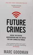 Future Crimes: Inside The Digital Underground and