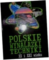 Polskie wynalazki techniki XX i XXI wieku