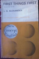 First Things Forst Students Book - L. G. Alexander