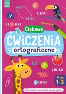 Ciekawe ćwiczenia ortograficzne. Klasy 1-3 -