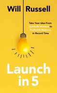 Launch in 5: Taking Your Idea from Lightbulb
