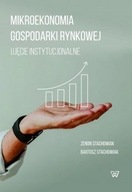 Mikroekonomia gospodarki rynkowej Ujęcie instytucjonalne Z.Stachowiak,